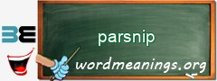WordMeaning blackboard for parsnip